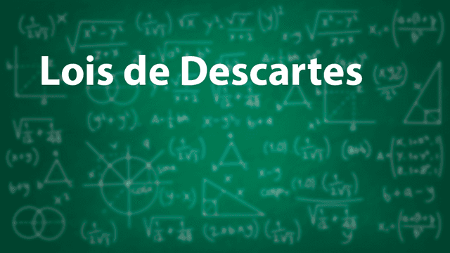 Lois de Descartes