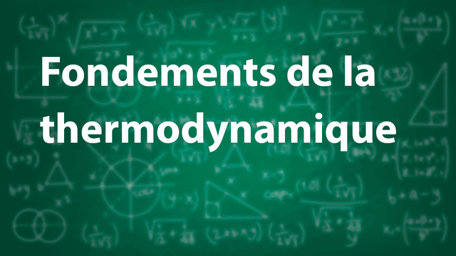 Fondements de la thermodynamique