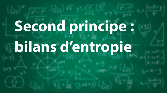 Second principe : bilans d'entropie