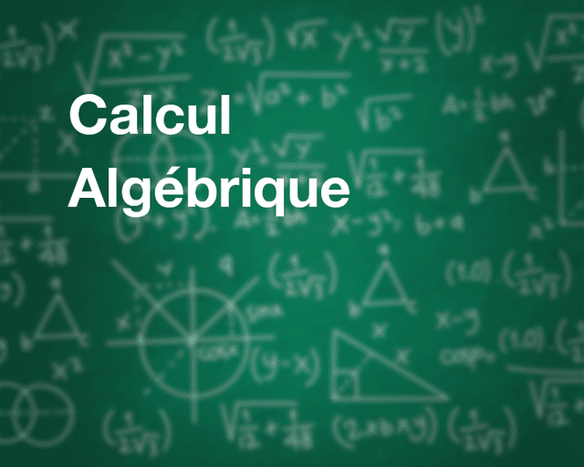 Calcul Algébrique