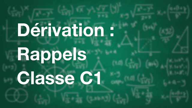 Fonctions (0) : Dérivation, classe C1