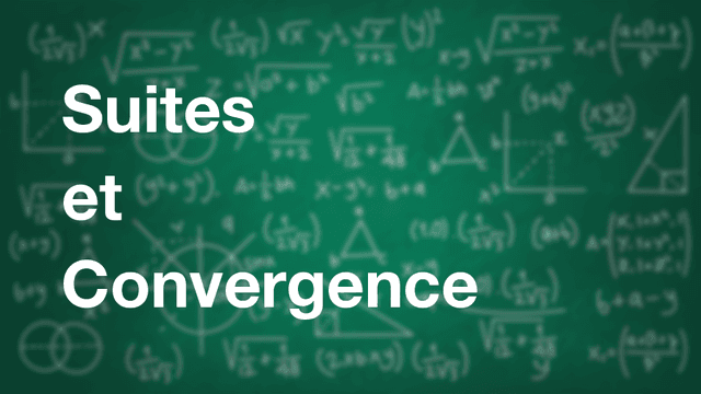 Suites et Convergence