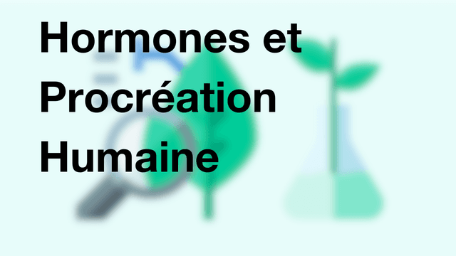 Hormones et Procréation Humaine