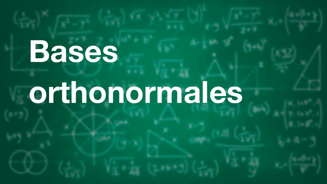 Bases orthonormales