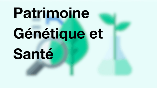 Patrimoine Génétique et Santé