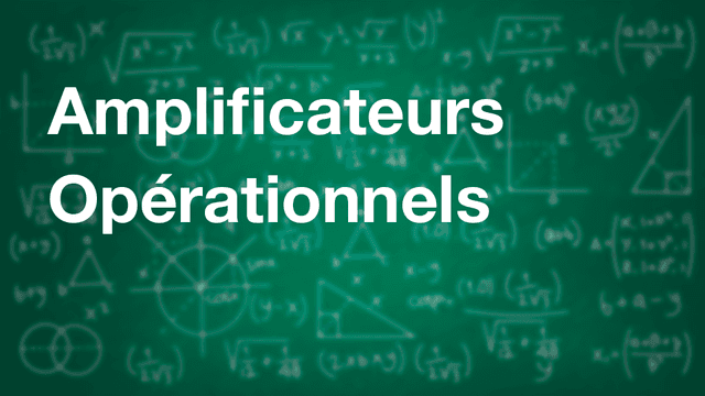 Amplificateurs Opérationnels (AO)