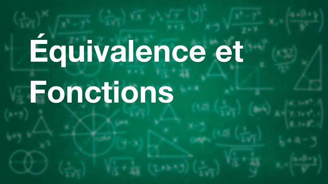 Équivalence et Fonctions