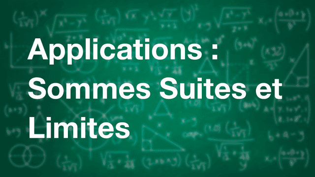 Applications : sommes, suites et limites